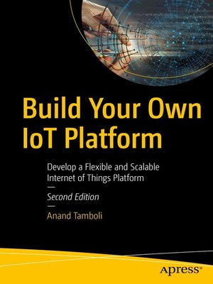 cover image of Build Your Own IoT Platform
